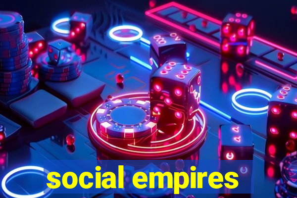 social empires